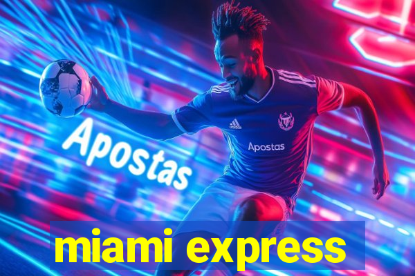 miami express